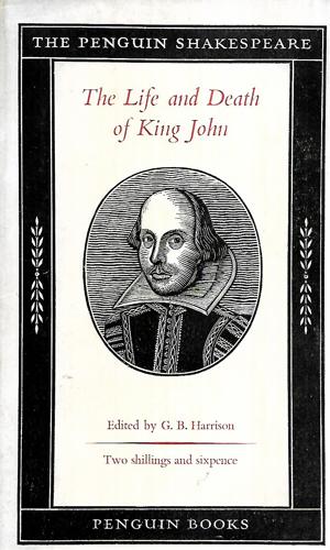 The Life And Death Of King John by William Shakespeare