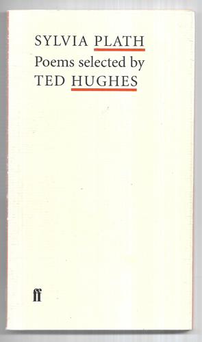 Poems selected by Ted Hughes by Sylvia Plath