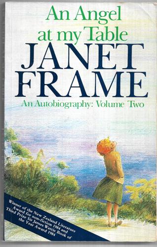 An Angel At My Table: An Autobiography, Volume Two by Janet Frame