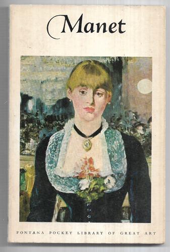 Manet (Fontana Pocket Library of Great Art) by Samuel Lane Faison and Edouard Manet