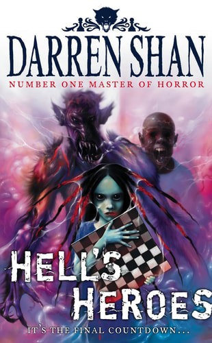 Hell's Heroes (The Demonata Book 10) by Darren Shan
