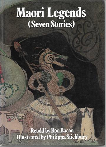 Maori Legends (Seven Stories) by Ron Bacon and Philippa Stichbury