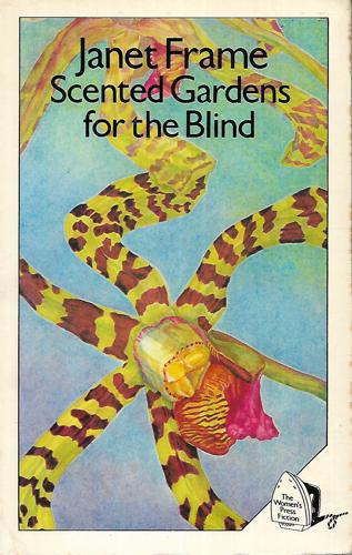 Scented Gardens for the Blind by Janet Frame