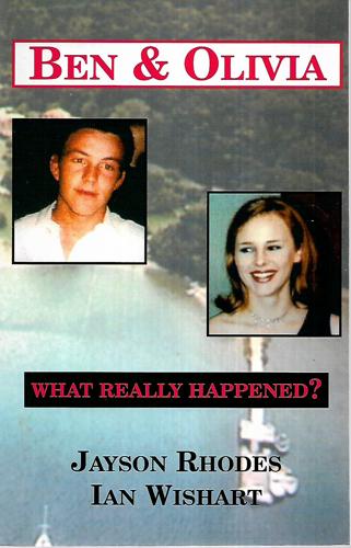 Ben & Olivia: What Really Happened? by Jayson Rhodes and Ian Wishart