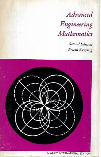 Advanced Engineering Mathematics by Erwin Kreyszig
