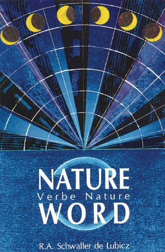 Nature Word by R. A. Schwaller de Lubicz
