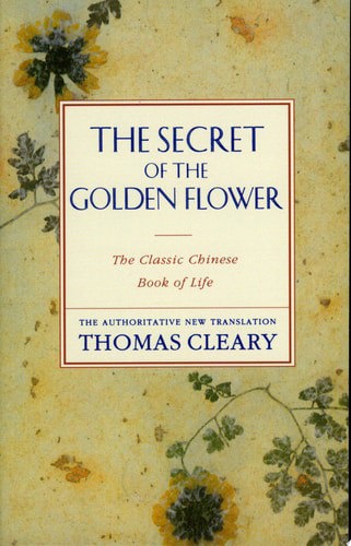 The Secret Of The Golden Flower by Thomas Cleary