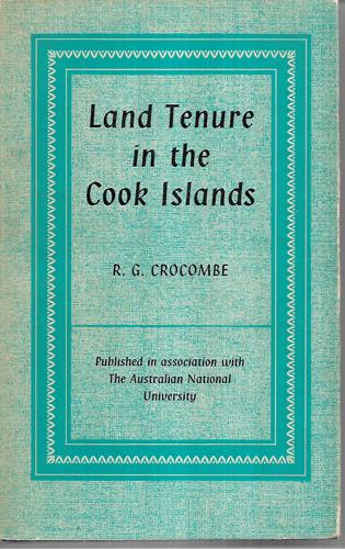 Land Tenure In The Pacific by R. G. Crocombe