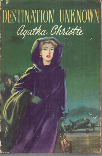 Destination Unknown by Agatha Christie