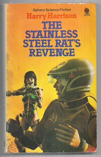 The Stainless Steel Rat's Revenge by Harry Harrison