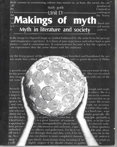 Makings Of Myth: Myth In Literature And Society