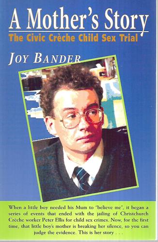 A Mother's Story - The Civic Crèche Child Sex Trial by Joy Bander