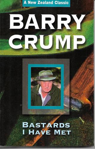 Bastards I Have Met by Barry Crump