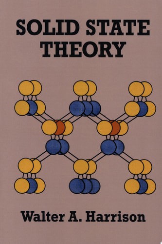 Solid State Theory by Walter A. Harrison