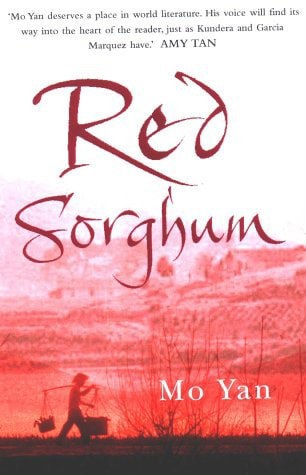 Red Sorghum by Mo Yan