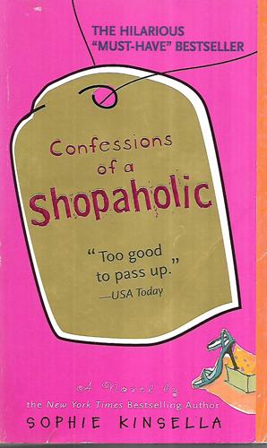 Confessions of a Shopaholic by Sophie Kinsella