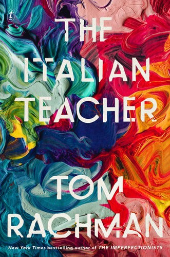 The Italian Teacher by Tom Rachman