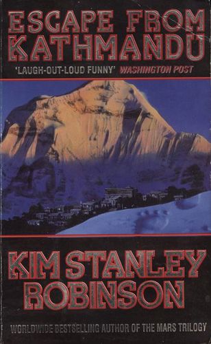 Escape from Kathmandu by Kim Stanley Robinson