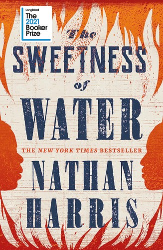 The Sweetness Of Water by Nathan Harris