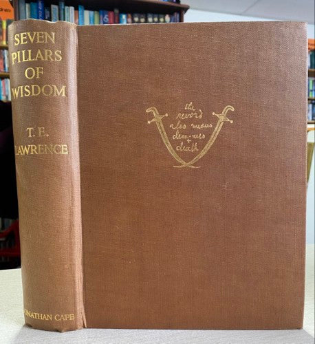 Seven Pillars of Wisdom : A Triumph by T. E. Lawrence
