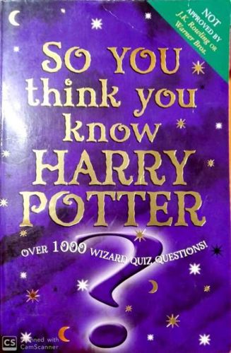So You Think You Know Harry Potter? by Clive Gifford