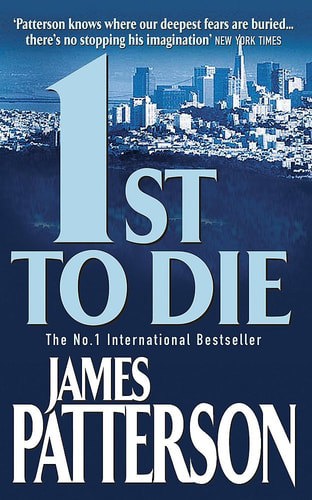 1st To Die by James Patterson