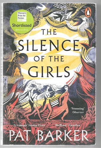 The Silence Of The Girls by Pat Barker