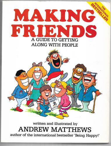 Making Friends by Andrew Matthews