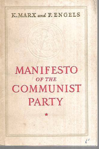 Manifesto of the Communist Party by Friedrich Engels and Karl Marx