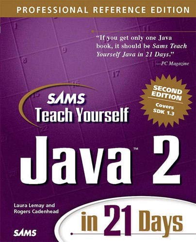 Sams Teach Yourself Java 2 In 21 Days by Laura Lemay