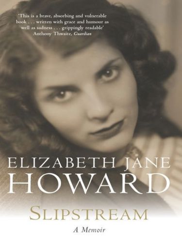 Slipstream by Elizabeth Jane Howard
