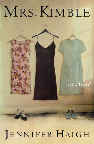 Mrs.Kimble by Jennifer Haigh