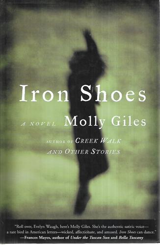 Iron Shoes: A Novel by Molly Giles