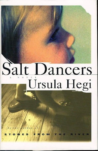 Salt Dancers by Ursula Hegi