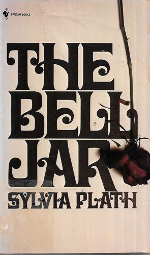 The Bell Jar by Sylvia Plath