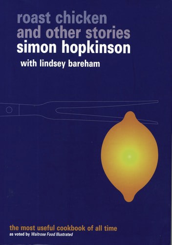 Roast Chicken And Other Stories by Lindsey Bareham and Simon Hopkinson