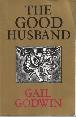 The Good Husband by Gail Godwin