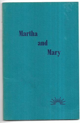 Martha and Mary : A Study of Outer and Inner Action by Robert Assagioli and Roberto Assagioli