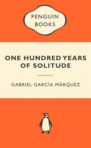 One Hundred Years of Solitude by Gabriel Garcia Marquez