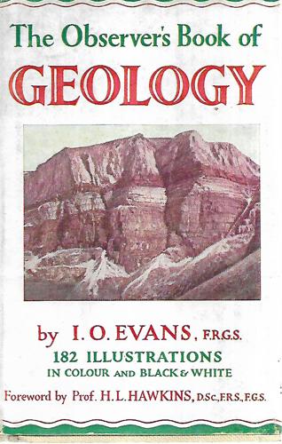 The Observer's Book Of Geology by I. O. Evans