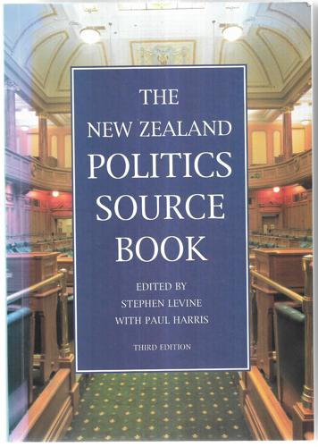 The New Zealand Politics Source Book by Margaret Clark and Paul Harris and Stephen I. Levine