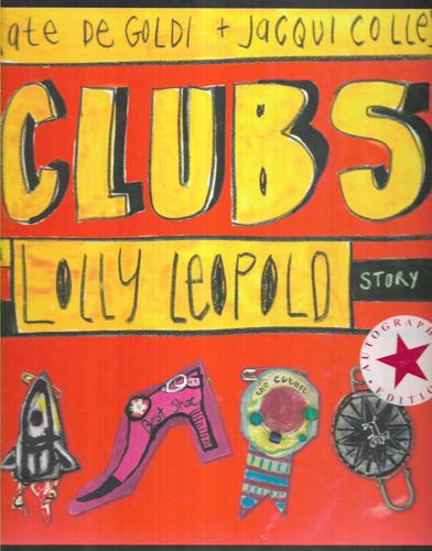 Clubs by Jacqui Colley and Kate de Goldi