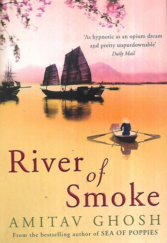 River Of Smoke by Amitav Ghosh