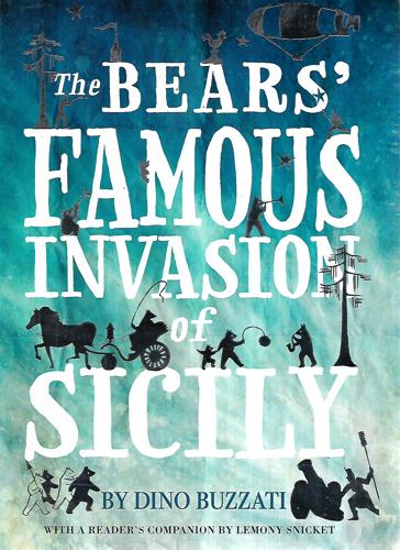 The Bears' Famous Invasion Of Sicily by Dino Buzzati