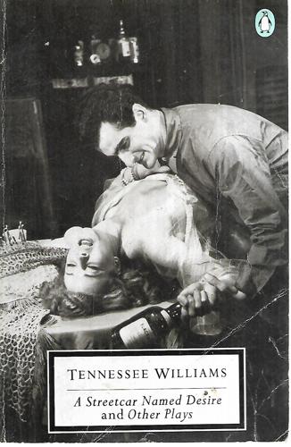 A Streetcar Named Desire And Other Plays by Tennessee Williams