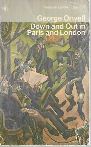 Down And Out in Paris And London by George Orwell