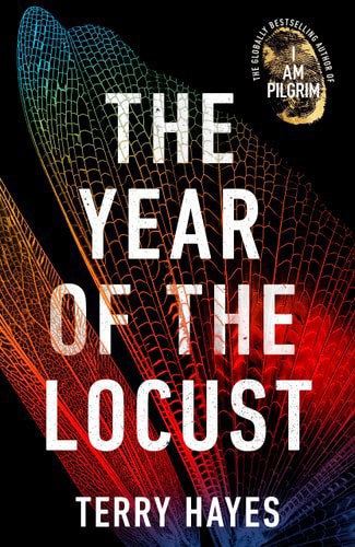 The Year Of The Locust by Terry Hayes