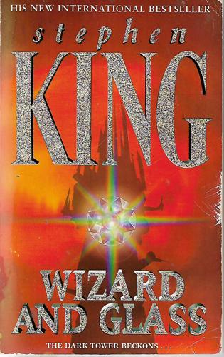 Wizard And Glass by Stephen King