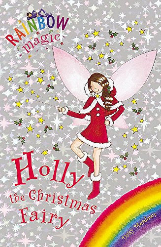 Holly The Christmas Fairy (Rainbow Magic) by Daisy Meadows