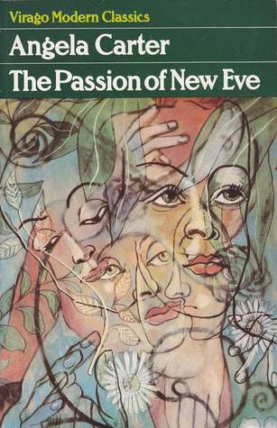 The Passion of New Eve by Angela Carter